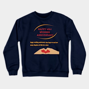 happy 48st wedding anniversary Crewneck Sweatshirt